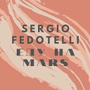 Sergio Fedotelli - Еду на Mars