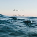 Valerian Frontier - Waves Crashing