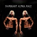 Destructive Criticism - Dominant Alpha Male