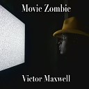 Victor Maxwell - Movie Zombie