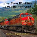 Patrick Von Wiegandt Children s - I ve Been Working on the Railroad