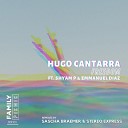 Hugo Cantarra Shyam P Emmanuel Diaz - Freedom Sascha Braemer Remix
