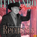 Fernando Aguilar - Triste Recuerdo