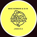 Mike Newman - Jamaica Jetro Remix