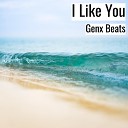 Genx Beats - I Like You