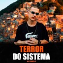 MC Rabello - Terror do Sistema