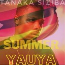Tanaka Siziba - Summer Yauya