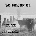 Los Dos Rancheros - No Tengo Dinero