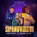 Exray Taniua feat Trio Mio Ssaru - Sipangwingwi