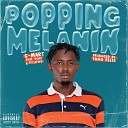 C Mart Poke Yung Felix feat Positivv - Popping Melanin feat Positivv