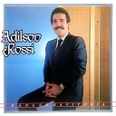 Adilson Rossi - Vamos Dar as M os