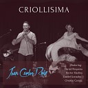 Juan Carlos Ruiz feat H ctor Medina Daniel Requena Daniel Gonzalez Orestes… - Criollisima