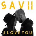 SAVII - I Love You