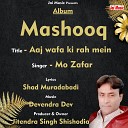 Mo Zafar - Aaj wafa ki rah mein Hindi sad Song