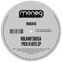 Roland Sousa - Pick N Bite Fragoso Remix