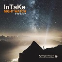 InTaKe - Night Watch