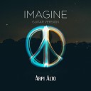 Arpi Alto - Imagine Guitar Version