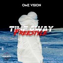 Omz Vision - Time Away Freestyle