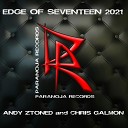 Andy Ztoned Chris Galmon - Edge of Seventeen 2021