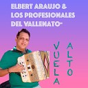 Elbert Araujo y Los Profesionales del… - Mi Hermano Venezolano