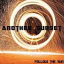Another Sunset - Follow the Sun