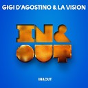 Gigi D Agostino x La Vision - In x Out