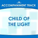 Mansion Accompaniment Tracks - Child of the Light High Key D Eb E with Background…