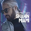 Shahin Miami - Baroon Begire