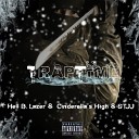 Hell B Lazer feat Cinderella s High STJJ - Traptime