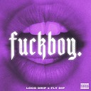 Loco Drip Fly Dip - Fuckboy