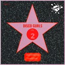 Disco Gurls - To The Sound