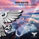 Nord Horizon - Looking For Something Extended Mix