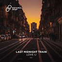 LAST MIDNIGHT TRAIN - Love U