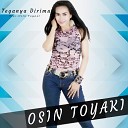 Osin Toyaki - Teganya Dirimu