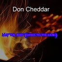 Don Cheddar - Muv Yur Body Dance to the Music