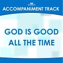 Mansion Accompaniment Tracks - God Is Good All the Time High Key Db D G without Background…