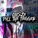 Gosize - Pull The Trigger