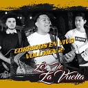 Los de la Vuelta - El Cookie En Vivo