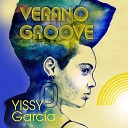 Yissy Garc a feat Munir Hossn - Verano Groove