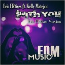 Eric ERtives ft Kelly Matejcic - With You Eric Ertives Version