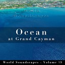 Christopher Seufert - Ocean at Grand Cayman Pt 3