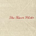 The River Pilots - Devil Woman