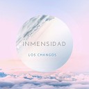Los Changos Franco Barrionuevo Luis Paredes - Inmensidad
