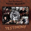 Paul Buchanan s Voodoo Preachers - Save Me From Myself