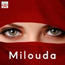 Milouda - Chak Khojamadin