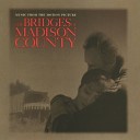 The Bridges Of Madison County - Doe Eyes Love Theme From The Bridges Of Madison County Reprise…