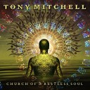 Tony Mitchell - Killing Me to Love You