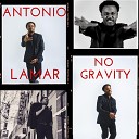 Antonio Lamar - No Gravity