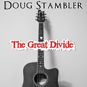 Doug Stambler - The Great Divide