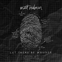 Matt Redman - We Praise You Acoustic Version